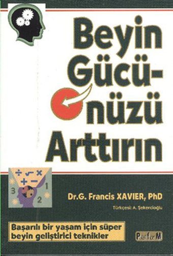 Beyin Gücünüzü Arttırın F. Xavier Grüber Platform Yayınları