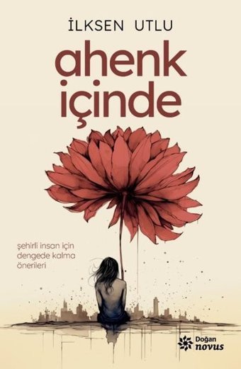 Ahenk İçinde İlksen Utlu Doğan Novus