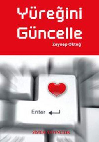 Yüreğini Güncelle Zeynep Oktuğ Sistem Yayıncılık