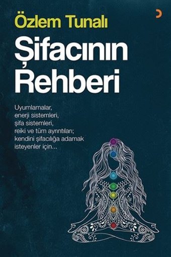 Şifacının Rehberi Özlem Tunalı Cinius