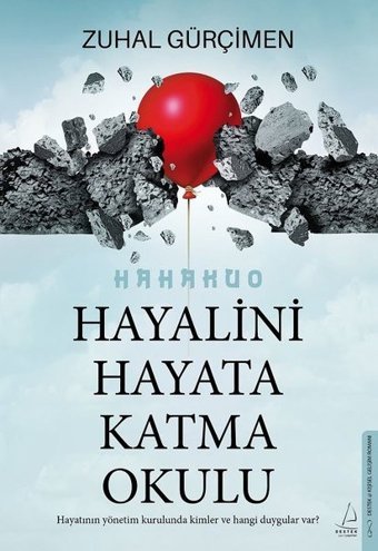 Hayalini Hayata Katma Okulu Zuhal Gürçimen Destek Yayınları