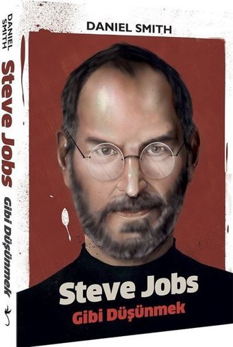 Steve Jobs Gibi Düşünmek Daniel Smith İndigo Kitap