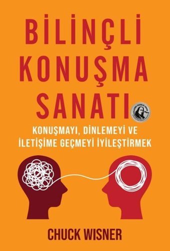 Bilinçli Konuşma Sanatı Chuck Wisner Saga Kitap