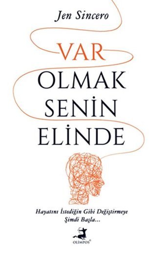 Var Olmak Senin Elinde Jen Sincero Olimpos Yayınları
