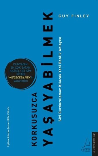 Korkusuzca Yaşayabilmek Guy Finley Destek Yayınları