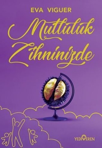 Mutluluk Zihninizde Eva Viguer Yediveren Yayınları
