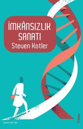 İmkansızlık Sanatı Steven Kotler Sola Unitas