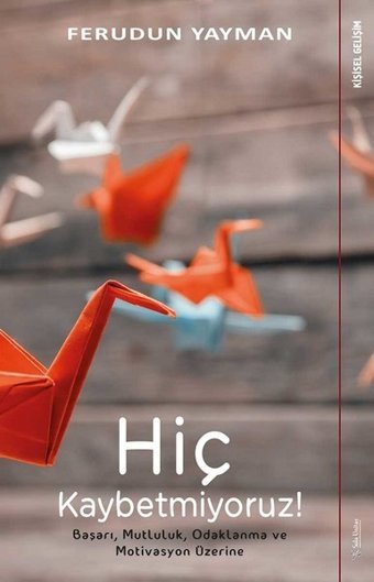 Hiç Kaybetmiyoruz Ferudun Yayman Sola Unitas