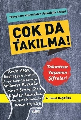 Çok Da Takılma! A. İsmet Baştürk Çimke