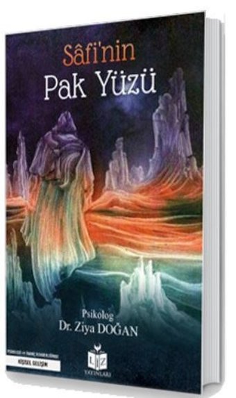 Safi'nin Pak Yüzü Ziya Doğan Liz Yayınları