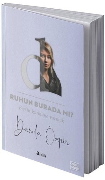 Ruhun Burada mı? Damla Özpir Aralık Kitap