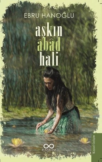 Aşkın Abad Hali Ebru Hanoğlu Hasrem