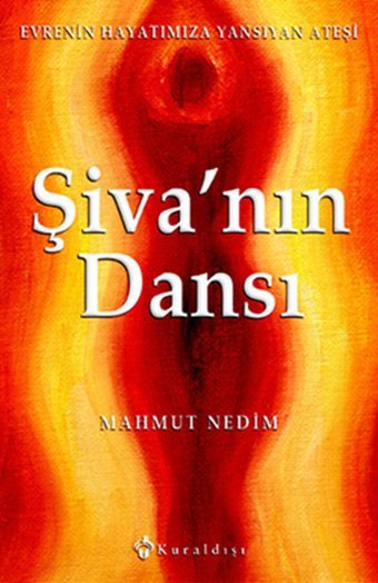 Şiva'nın Dansı Mahmut Nedim Kuraldışı Yayınları