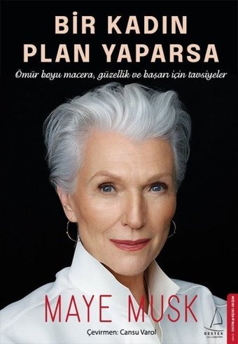 Bir Kadın Plan Yaparsa Maye Musk Destek Yayınları