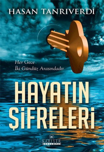 Hayatın Şifreleri Hasan Tanrıverdi Kariyer Yayınları