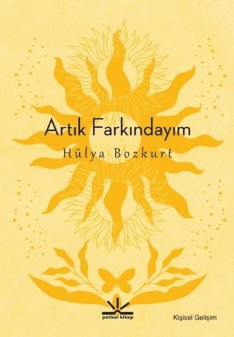 Artık Farkındayım Hülya Bozkurt Potkal Kitap Yayınları