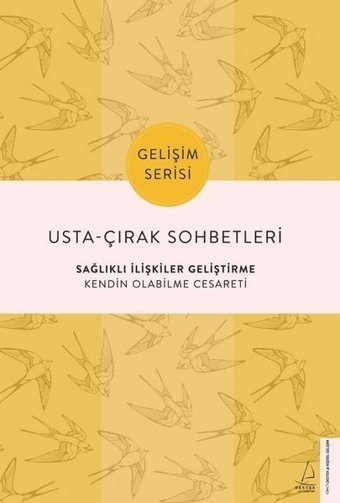 Usta-Çırak Sohbetleri: Sağlıklı İlişkiler Geliştirme - Gelişim Serisi Kolektif Destek Yayınları