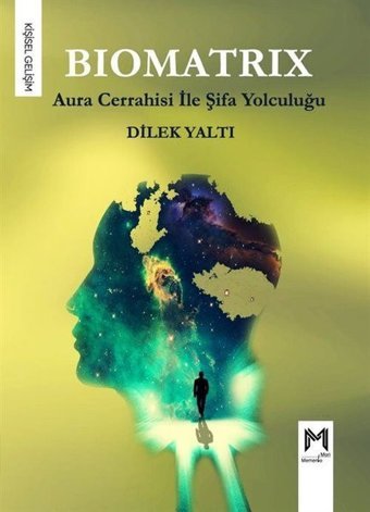 Biomatrix - Aura Cerrahisi İle Şifa Yolculuğu Dilek Yaltı Memento Mori Yayınları