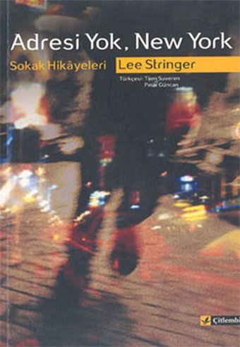 Adresi YokNew York Lee Stringer Çitlembik Yayınları