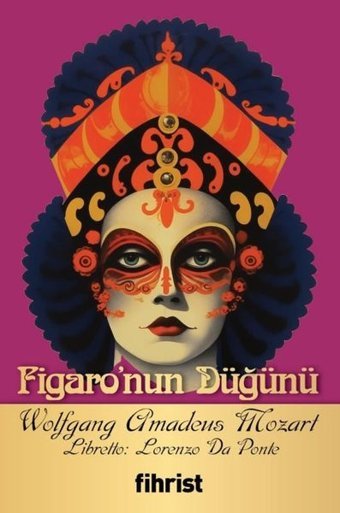 Figaro'nun Düğünü Wolfgang Amadeus Mozart Fihrist