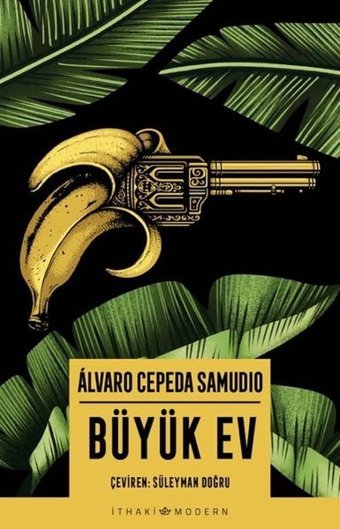Büyük Ev Alvaro Cepeda Samudio İthaki Yayınları