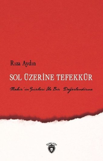 Sol Üzerine Tefekkür Rıza Aydın Dorlion Yayınevi