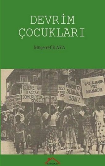 Devrim Çocukları Müşerref Kaya Kırmızı Çatı
