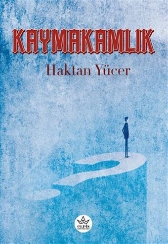 Kaymakamlık Haktan Yücer Elpis Yayınları