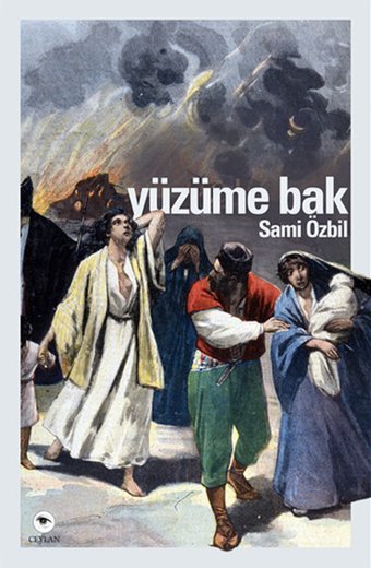Yüzüme Bak Sami Özbil Ceylan Yayıncılık