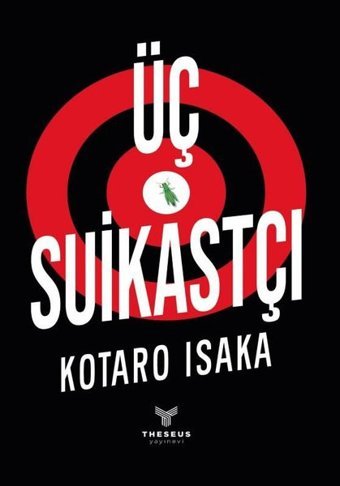 Üç Suikastçı Kotaro Isaka Theseus Yayınevi