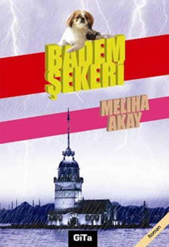 Badem Şekeri Meliha Akay Gita Yayınevi