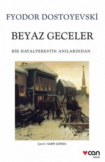 Beyaz Geceler Fyodor Mihayloviç Dostoyevski Can Yayınları