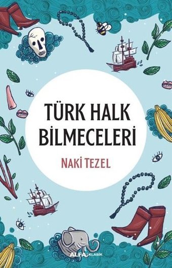 Türk Halk Bilmeceleri Naki Tezel Alfa Yayıncılık