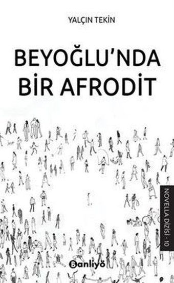 Beyoğlu'nda Bir Afrodit Yalçın Tekin Banliyö Kitap