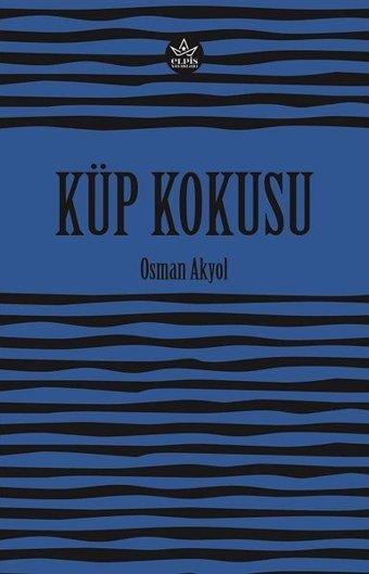 Küp Kokusu Osman Akyol Elpis Yayınları