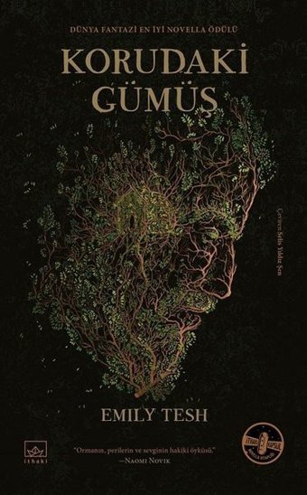 Korudaki Gümüş Emily Tesh İthaki Yayınları