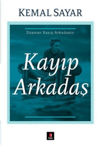 Kayıp Arkadaş Kemal Sayar Kapı Yayınları