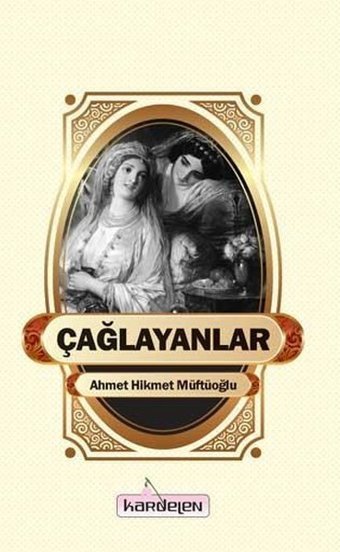 Çağlayanlar Ahmet Hikmet Müftüoğlu Kardelen Yayınları