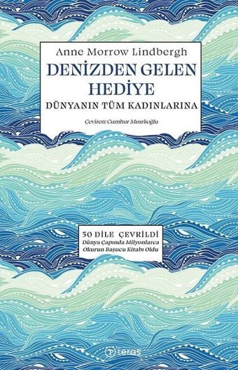 Denizden Gelen Hediye - Dünyanın Tüm Kadınlarına Anne Morrow Lindbergh Teras Kitap