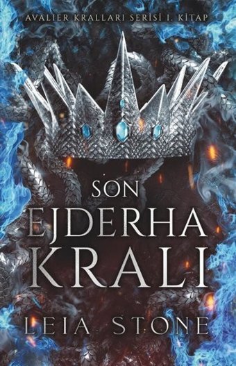 Son Ejderha Kralı - Avalier Kralları Serisi 1. Kitap Leia Stone Ren Kitap