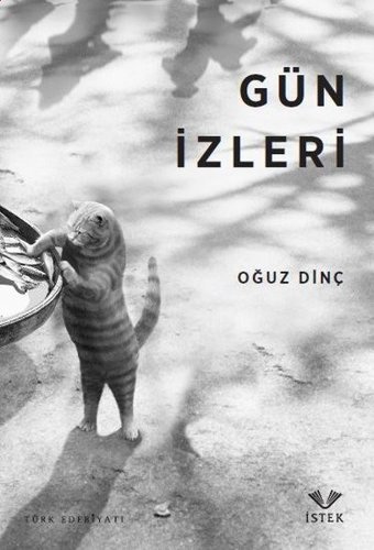 Gün İzleri Oğuz Dinç İstek