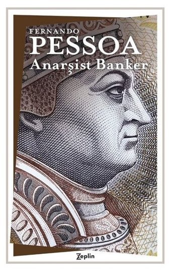 Anarşist Banker Fernando Pessoa Zeplin Kitap