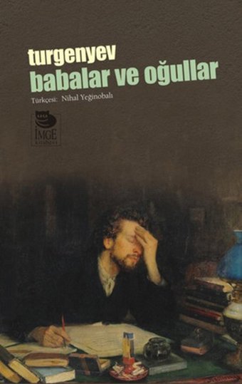 Babalar ve Oğullar Ivan Sergeyeviç Turgenyev İmge Kitabevi