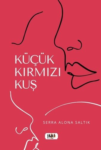 Küçük Kırmızı Kuş Serra Alona Saltık Tilki Kitap
