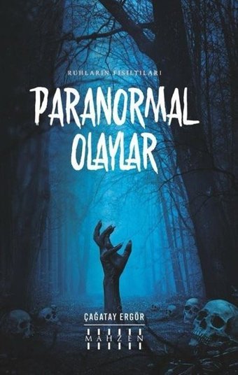 Paranormal Olaylar - Ruhların Fısıltıları Çağatay Ergör Mahzen