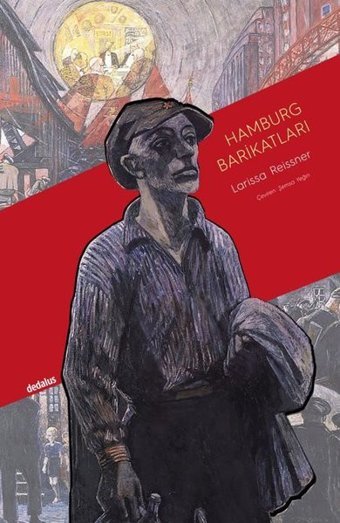 Hamburg Barikatları Larissa Reissner Dedalus