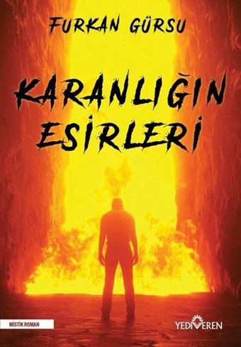 Karanlığın Esirleri Furkan Gürsu Yediveren Yayınları