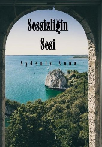Sessizliğin Sesi Aydeniz Anna Odessa Yayınevi