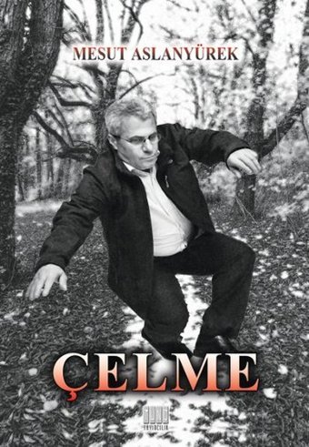 Çelme Mesut Aslanyürek Tunç Yayıncılık