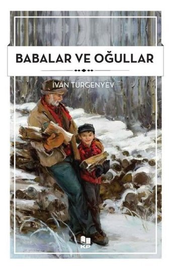 Babalar ve Oğullar Ivan Sergeyeviç Turgenyev KP Kitap Pazarı Yayınları